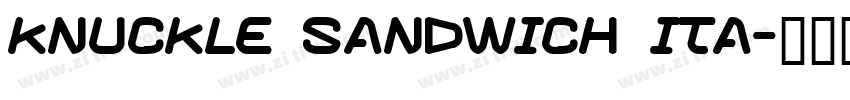 Knuckle Sandwich Ita字体转换